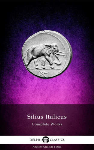 ﻿کلاسیک های باستانی دلفی: آثار کامل silius italicus