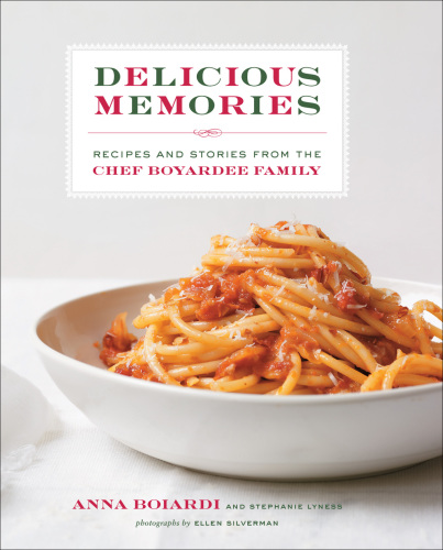 ﻿خاطرات خوشمزه: دستور العمل ها و داستان هایی از خانواده سرآشپز بویاردی