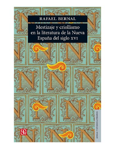 ﻿Miscegenation و criollismo در ادبیات اسپانیای جدید قرن شانزدهم