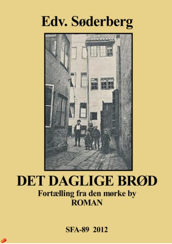 ﻿Det daglige Brød. Fortælling fra den mørke By