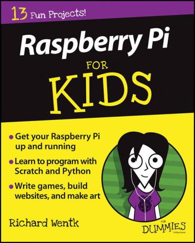 ﻿Raspberry Pi For Kids For Dummies