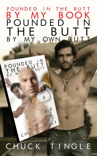 ﻿Pounded In The Butt By My Book 'Pounded In The Butt By My Own Butt'