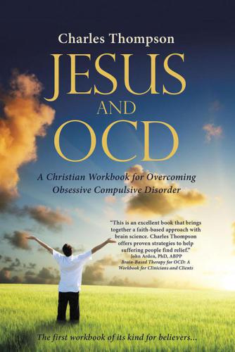 ﻿Jesus and OCD: یک کتاب کار مسیحی برای غلبه بر وسواس فکری عملی