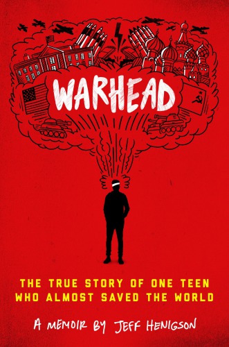 ﻿Warhead: داستان واقعی یک نوجوان که تقریباً جهان را نجات داد