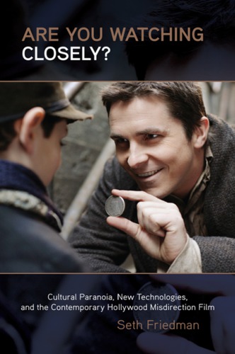 ﻿آیا از نزدیک تماشا می‌کنید؟: پارانویای فرهنگی، فناوری‌های جدید، و فیلم انحرافی معاصر هالیوود