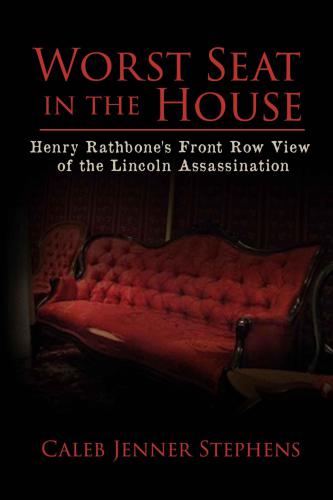 ﻿بدترین صندلی در خانه: نمای ردیف جلوی هنری راتبون از ترور لینکلن