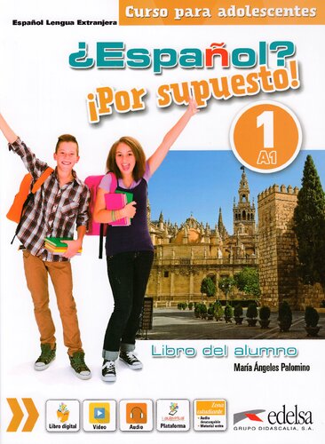 ﻿اسپانیایی؟ البته! 1-A1 - کتاب دانش آموز (روش ها - نوجوانان - البته اسپانیایی - سطح A1) (نسخه اسپانیایی) + صوت
