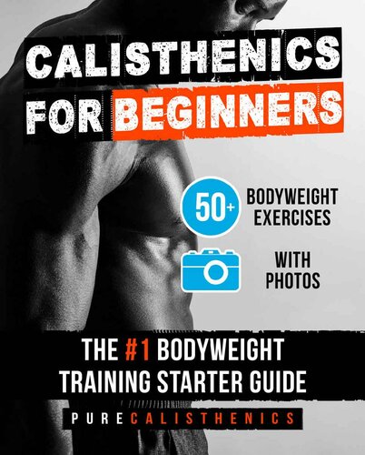 ﻿Calisthenics برای مبتدیان: 50 تمرین با وزن بدن | شماره 1 راهنمای شروع تمرینات بدن سازی (ورزش با وزنه ، تمرین در خیابان ، تمرینات کالیستنیک)