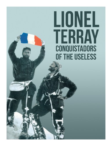 ﻿فاتحان بی فایده: از کوه های آلپ تا آناپورنا