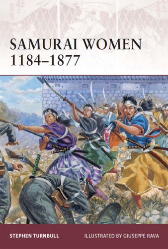 ﻿Samurai Women 1184-1877
