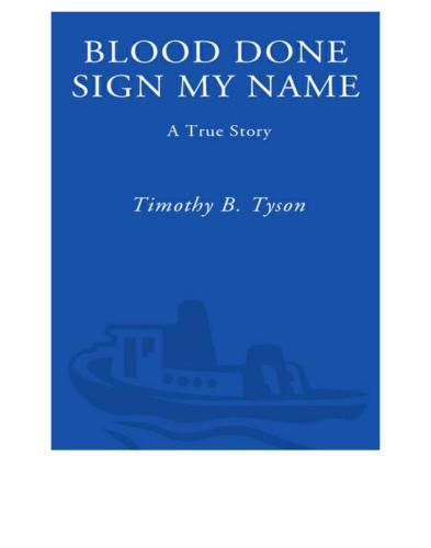 ﻿Blood Done Sign My name: a True Story