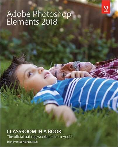 ﻿Adobe Photoshop Elements 2018 Classroom in a Book®: کتاب آموزشی رسمی از Adobe