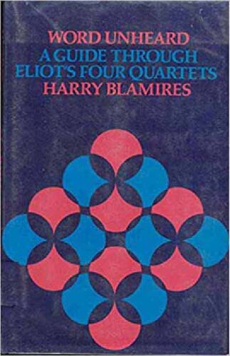 ﻿کلمه ناشنیده: راهنمای چهار کوارتت الیوت