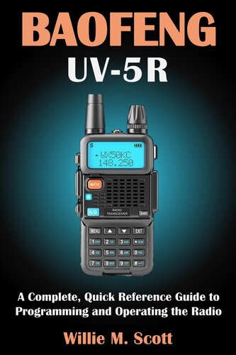 ﻿BAOFENG UV-5R: راهنمای مرجع کامل و سریع برای برنامه نویسی و کار با رادیو