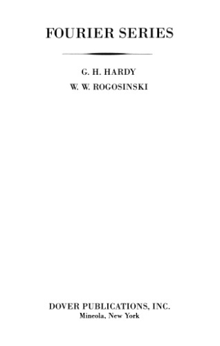 ﻿Hardy G.H., Rogosinski W.W: Fourier series