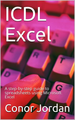 ﻿ICDL Excel: راهنمای گام به گام صفحات گسترده با استفاده از Microsoft Excel