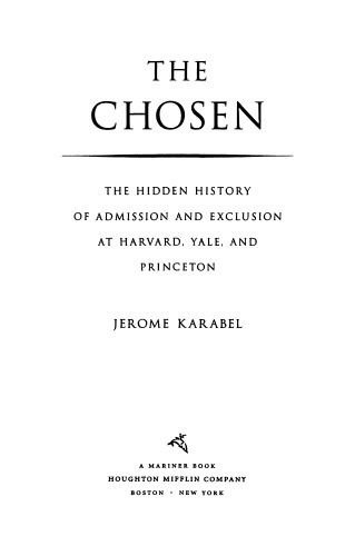 ﻿برگزیدگان: تاریخچه پنهان پذیرش و حذف در هاروارد، ییل و پرینستون