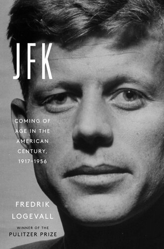 ﻿JFK: ظهور در قرن آمریکایی، 1917-1956