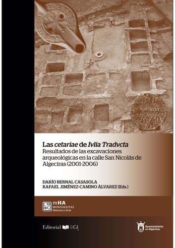 ﻿درختچه های Ivlia Tradvcta. نتایج کاوش های باستان شناسی در خیابان سن نیکولاس د الگسیراس