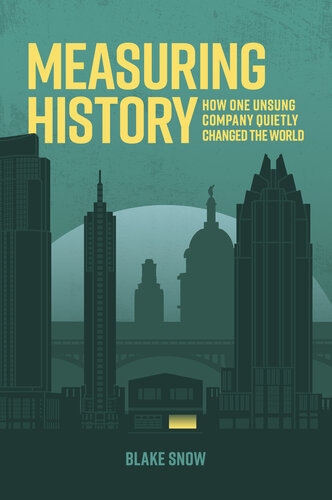 ﻿اندازه گیری تاریخچه: چگونه یک شرکت ناخوانده بی سر و صدا جهان را تغییر داد
