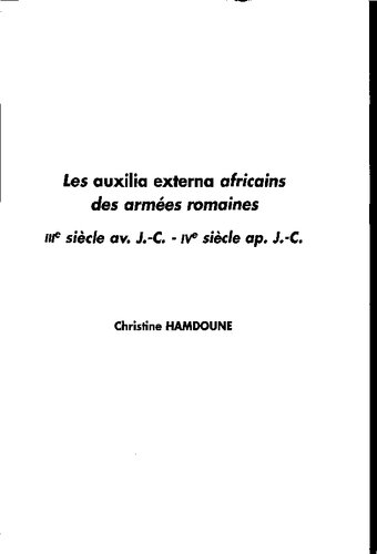﻿کمک‌های خارجی آفریقایی ارتش‌های رومی، قرن سوم قبل از میلاد. J.-C.- قرن چهارم پس از میلاد. آگهی