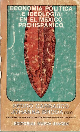 ﻿اقتصاد سیاسی و ایدئولوژی در مکزیک ماقبل اسپانیایی