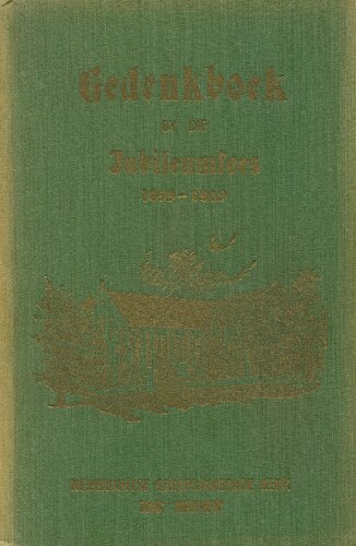 ﻿کتاب یادبود در جشنواره جوبیلای کلیسای اصلاح شده هلند ، دی Rust ، 1899-1949.