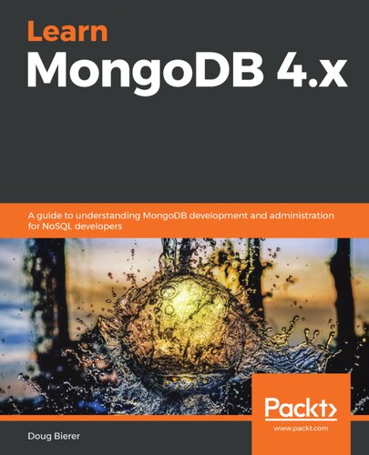 ﻿Learn MongoDB 4.x: راهنمای درک توسعه و مدیریت MongoDB برای توسعه دهندگان NoSQL