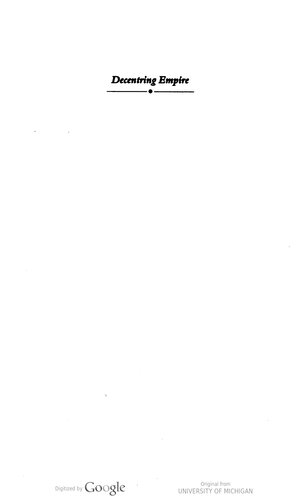 ﻿امپراتوری متمرکز: بریتانیا، هند و جهان فرا استعماری