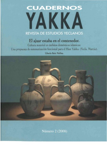 ﻿شلوار داخل ظرف بود. فرهنگ مادی در محیط های خانگی اسلامی. پیشنهادی برای سیستم سازی عملکردی برای Hisn Yakka