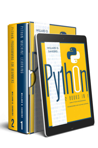 ﻿PYTHON: 2 کتاب در 1: یادگیری برنامه نویسی پایتون برای مبتدیان و یادگیری ماشین