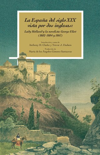 ﻿اسپانیا قرن 19 توسط دو زن انگلیسی: لیدی هالند و جرج الیوت رمان نویس (1802-1804 و 1867)