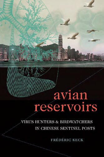 ﻿مخازن پرندگان: شکارچیان ویروس و پرنده نگر در پست های نگهبان چینی