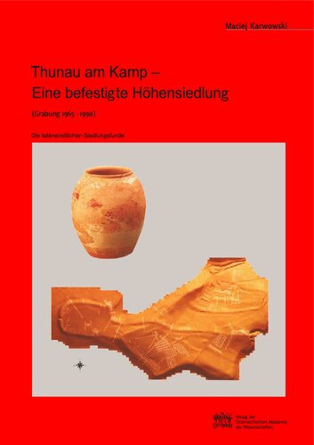 ﻿Thunau am Kamp - یک سکونتگاه مستحکم در بالای تپه (حفاری 1965-1990): این سکونتگاه از دوره La Tène یافته شده است.