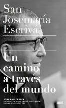 ﻿سنت خوزه ماریا اسکریو. مسیری در سراسر جهان