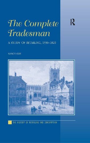 ﻿The Complete Tradesman: A Study of Retailing، 1550-1820
