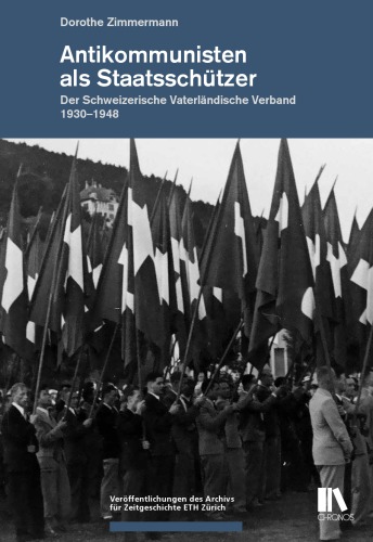 ﻿ضد کمونیست ها به عنوان حامیان دولتی: انجمن میهنی سوئیس، 1930-1948