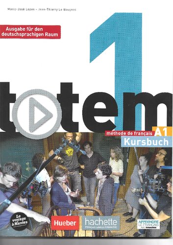 ﻿Totem 1 – Ausgabe für den deutschsprachigen Raum: Kursbuch mit DVD-ROM und Digitalem Lernpaket: روش فرانسوی / Kursbuch mit DVD-ROM und digitalem Lernpaket