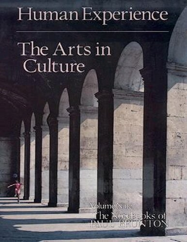 ﻿پل برونتون - دفترچه یادداشت 9 انسان هنرها را در فرهنگ تجربه کند