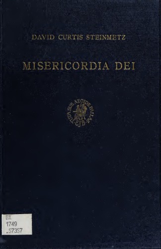 ﻿Misericordia Dei: الهیات یوهانس فون استاپیتز در محیط اواخر قرون وسطی آن