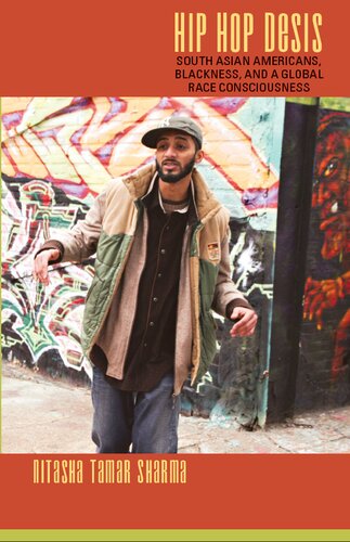 ﻿هیپ هاپ دسیس: آمریکایی های آسیای جنوبی، سیاه پوست و آگاهی جهانی نژاد