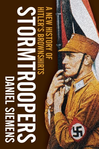 ﻿Stormtroopers: A History جدیدی از پیراهن های قهوه ای هیتلر