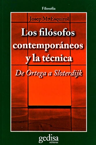 ﻿فیلسوفان و تکنیک معاصر: از اورتگا تا اسلوتردیک