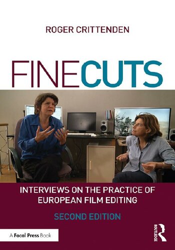 ﻿Fine Cuts: مصاحبه هایی درباره عملکرد تدوین فیلم اروپا