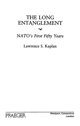 ﻿درهم تنیدگی طولانی: ایالات متحده و ناتو پس از پنجاه سال