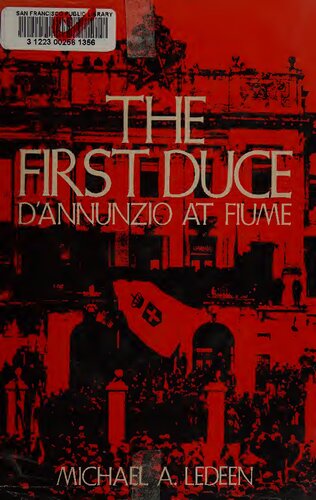 ﻿The First Duce: DAnnunzio در Fiume