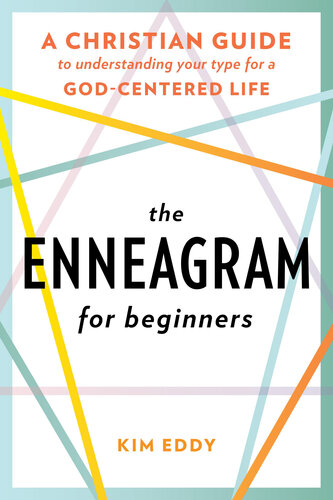 ﻿Enneagram برای مبتدیان: راهنمای مسیحی برای درک نوع شما برای یک زندگی خدا محور