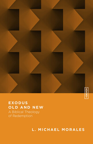 ﻿Exodus Old and New: الهیات کتاب مقدس رستگاری