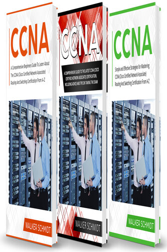 ﻿CCNA: 3 in 1- نکات راهنمای مبتدیان در مورد شرکت در آزمون راهبردهای ساده و مؤثر برای یادگیری گواهینامه مسیریابی و سوئیچینگ CCNA (همکار شبکه خبره سیسکو)