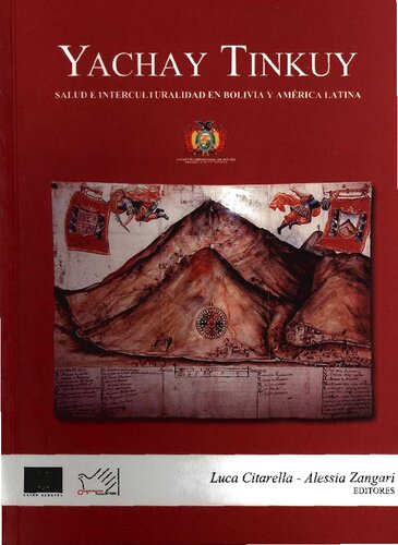 ﻿یاچای تینکوی. سلامت و بین فرهنگی در بولیوی و آمریکای لاتین